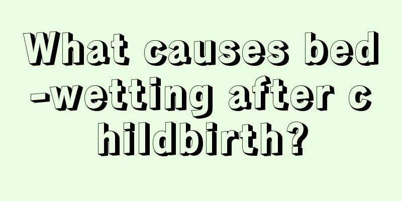 What causes bed-wetting after childbirth?