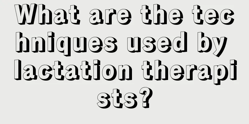 What are the techniques used by lactation therapists?