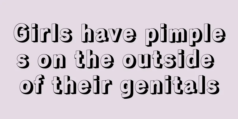 Girls have pimples on the outside of their genitals