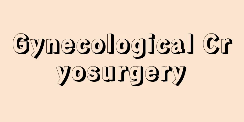 Gynecological Cryosurgery