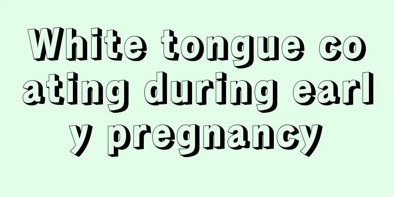 White tongue coating during early pregnancy