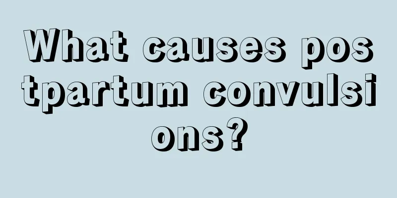 What causes postpartum convulsions?