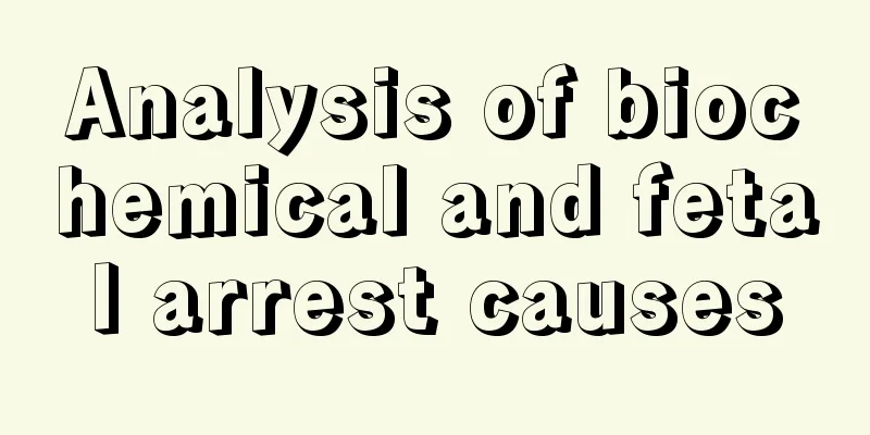 Analysis of biochemical and fetal arrest causes