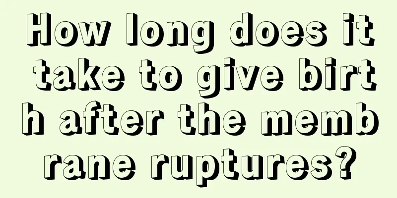 How long does it take to give birth after the membrane ruptures?