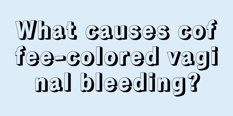 What causes coffee-colored vaginal bleeding?