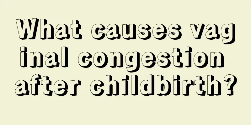 What causes vaginal congestion after childbirth?