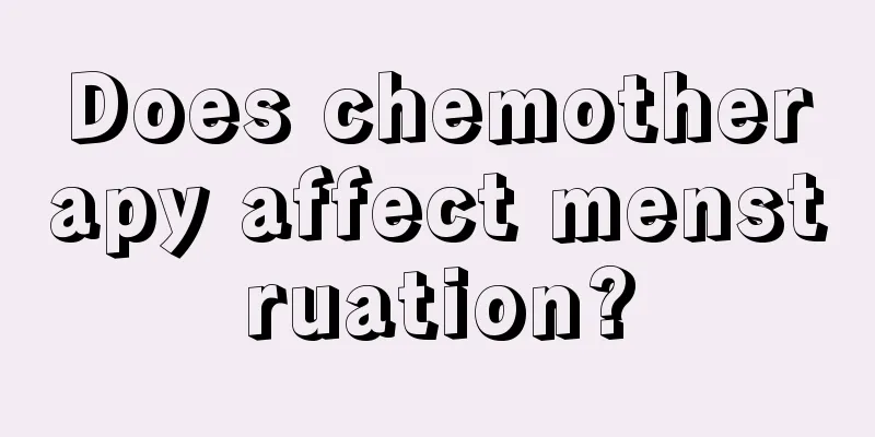 Does chemotherapy affect menstruation?