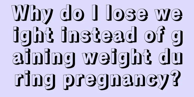 Why do I lose weight instead of gaining weight during pregnancy?