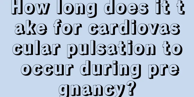 How long does it take for cardiovascular pulsation to occur during pregnancy?