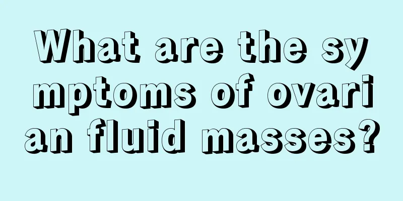 What are the symptoms of ovarian fluid masses?