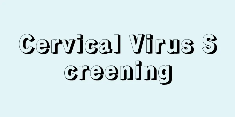 Cervical Virus Screening