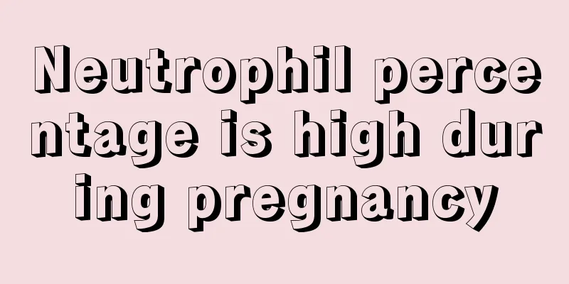 Neutrophil percentage is high during pregnancy