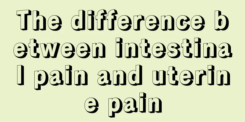 The difference between intestinal pain and uterine pain