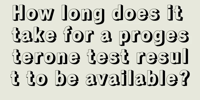 How long does it take for a progesterone test result to be available?