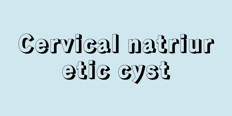 Cervical natriuretic cyst