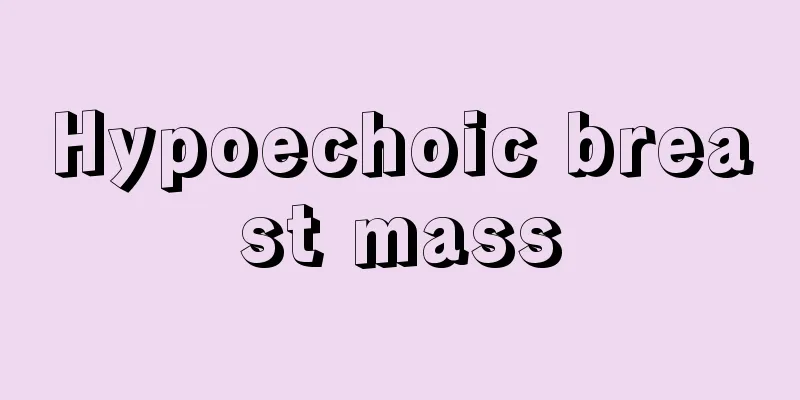 Hypoechoic breast mass