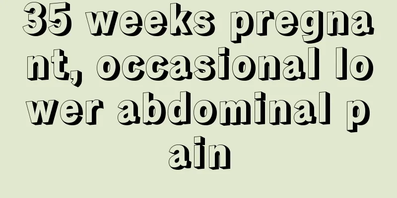 35 weeks pregnant, occasional lower abdominal pain