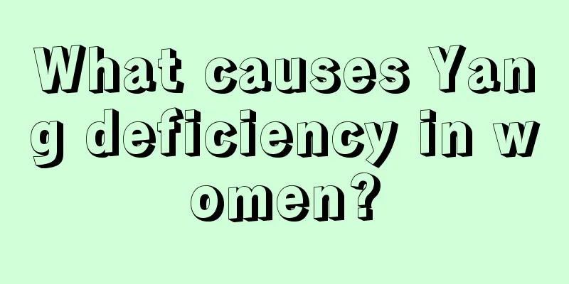 What causes Yang deficiency in women?