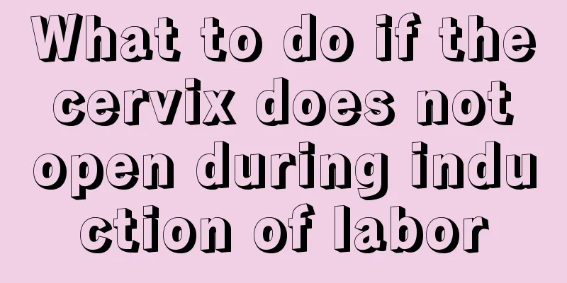 What to do if the cervix does not open during induction of labor