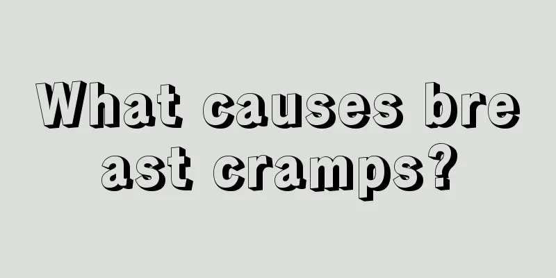 What causes breast cramps?