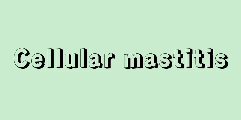 Cellular mastitis