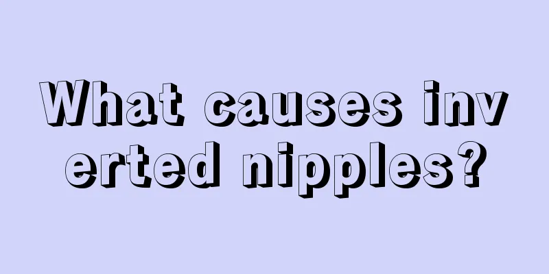 What causes inverted nipples?