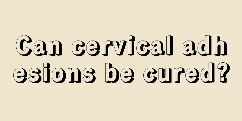 Can cervical adhesions be cured?