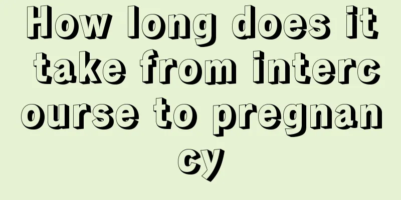 How long does it take from intercourse to pregnancy