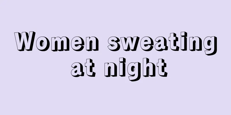 Women sweating at night