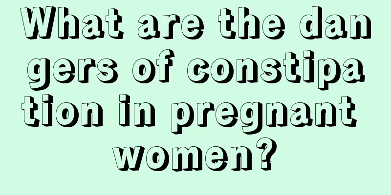 What are the dangers of constipation in pregnant women?