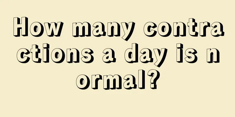 How many contractions a day is normal?