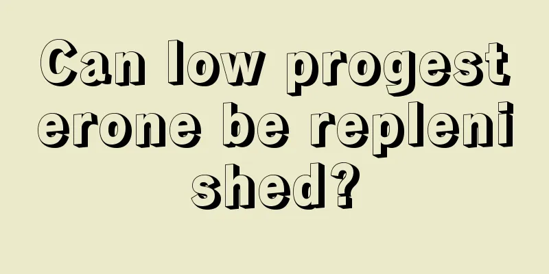 Can low progesterone be replenished?