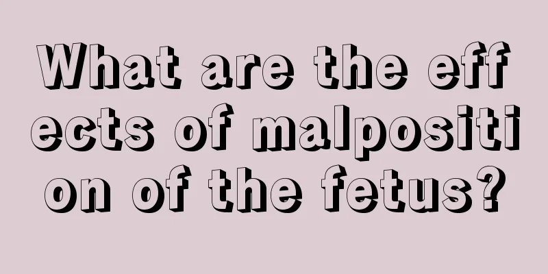 What are the effects of malposition of the fetus?