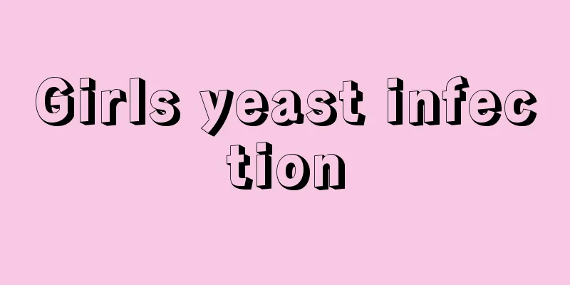 Girls yeast infection