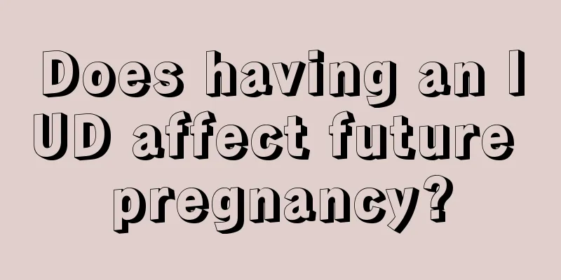 Does having an IUD affect future pregnancy?