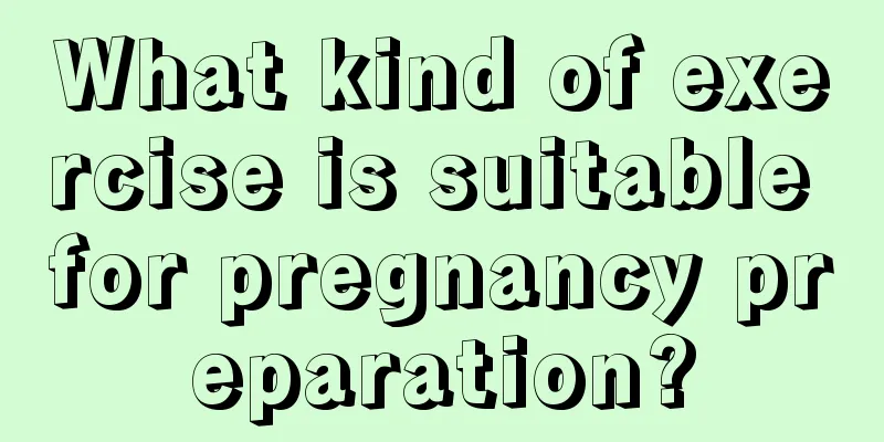 What kind of exercise is suitable for pregnancy preparation?