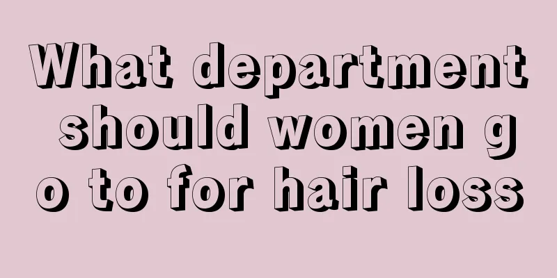 What department should women go to for hair loss