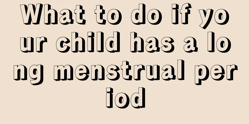 What to do if your child has a long menstrual period