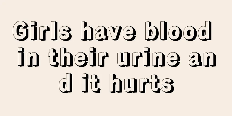 Girls have blood in their urine and it hurts