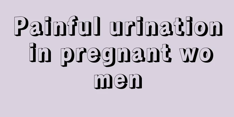 Painful urination in pregnant women