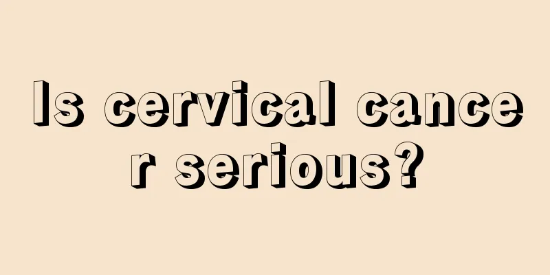 Is cervical cancer serious?