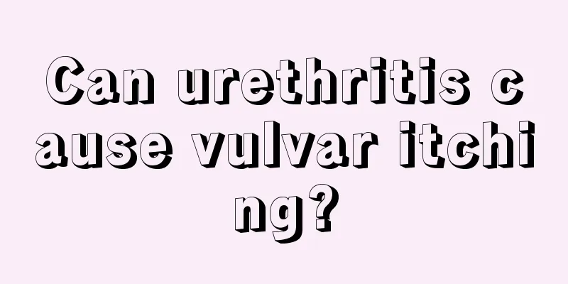 Can urethritis cause vulvar itching?