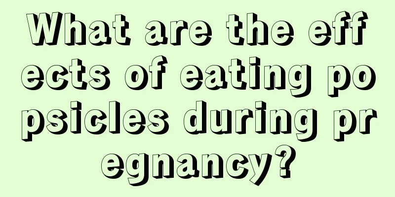 What are the effects of eating popsicles during pregnancy?