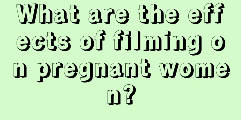 What are the effects of filming on pregnant women?