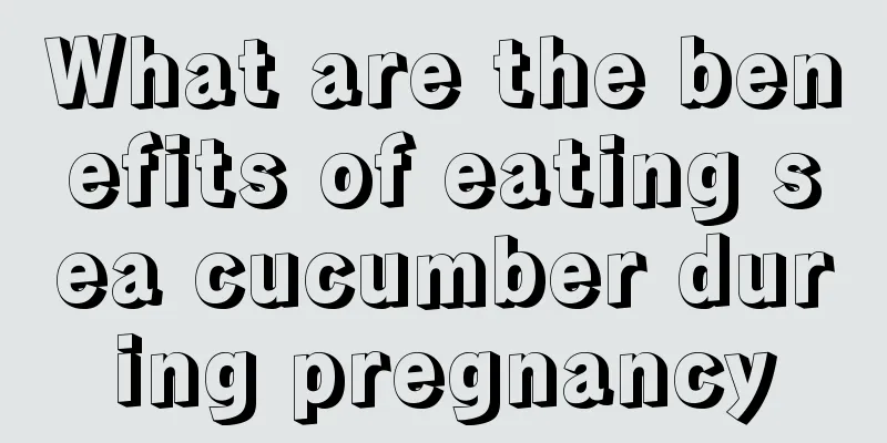 What are the benefits of eating sea cucumber during pregnancy