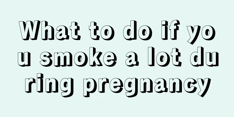 What to do if you smoke a lot during pregnancy