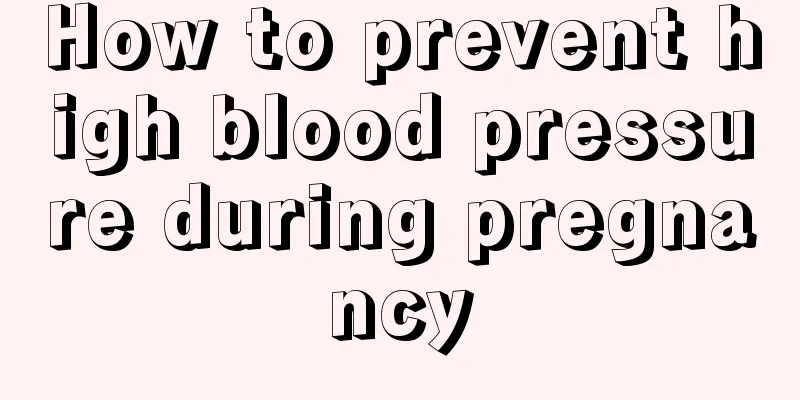 How to prevent high blood pressure during pregnancy