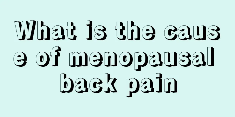 What is the cause of menopausal back pain