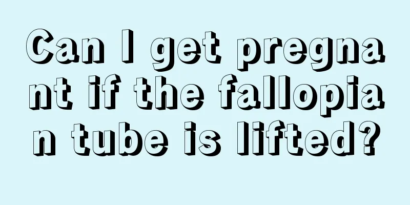 Can I get pregnant if the fallopian tube is lifted?