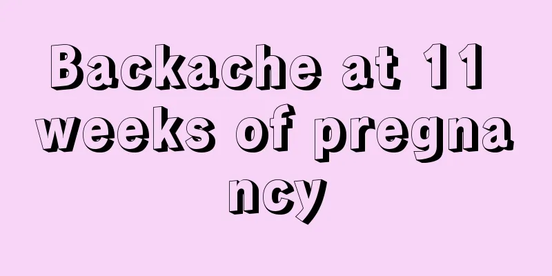 Backache at 11 weeks of pregnancy